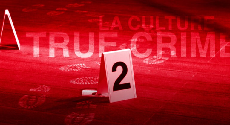 [Dossier] La culture «True Crime» — partie 2: l’image du meurtrier