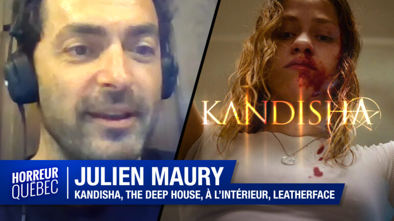 Julien Maury, sa «Kandisha» et son terrifiant cinéma [Entrevue vidéo]
