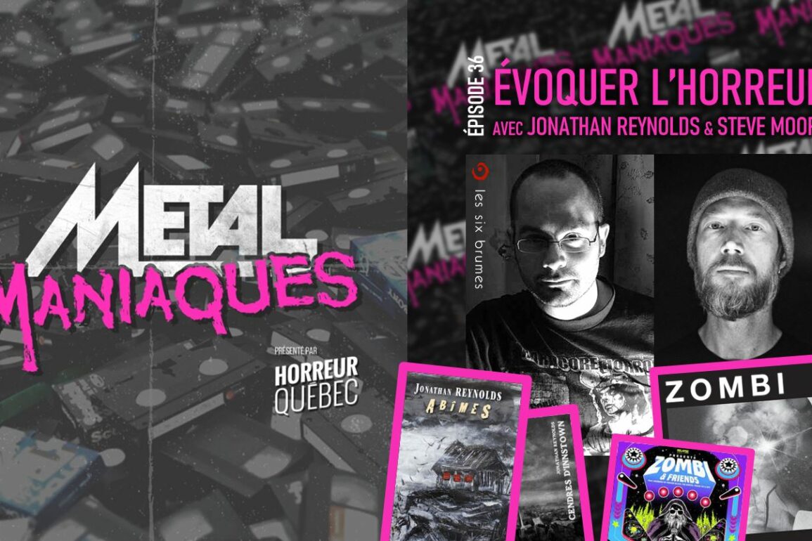 [Métal Maniaques] Évoquer l’horreur avec l’auteur Jonathan Reynolds et Steve Moore de Zombi
